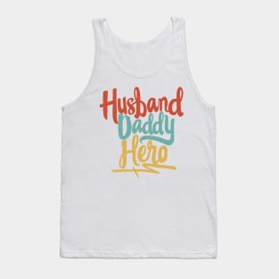 Husband Daddy Hero - Gift For Father Tank Top